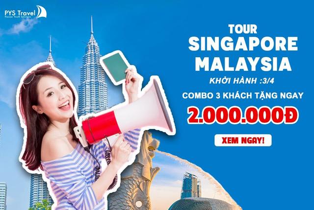 Combo chào hè: Tặng 2.000.000đ nhóm 3 khách đăng ký tour HN - Singapore - Malaysia