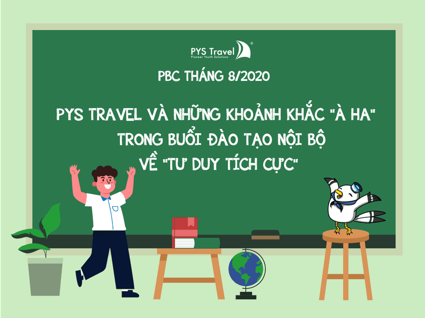 Bản tin PBC tháng 8/2020: PYS Travel và những khoảnh khắc "À ha" trong buổi đào tạo nội bộ về "Tư duy tích cực"